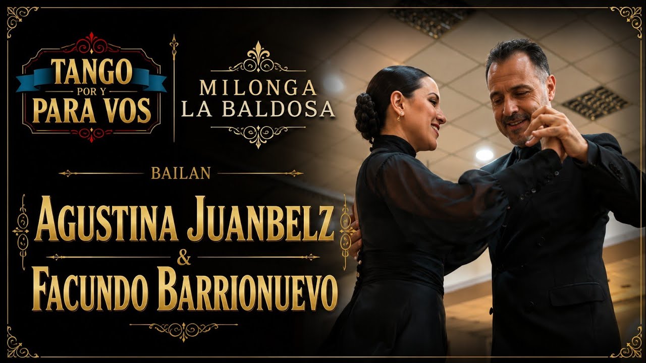 Milonga querida (D'Arienzo) Agustina Juanbelz y Facundo Barrionuevo Milonga La Baldosa 10jul26 (2/3)
