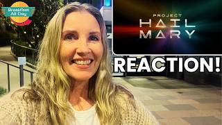 PROJECT HAIL MARY Out of the Theater Reaction! | Ryan Gosling | Lord & Miller | Andy Weir