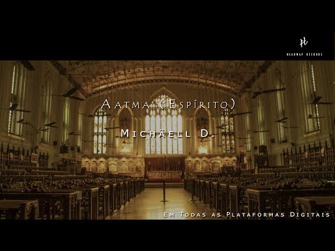 Michäell D. - Aatma (Espírito) Official Music Video