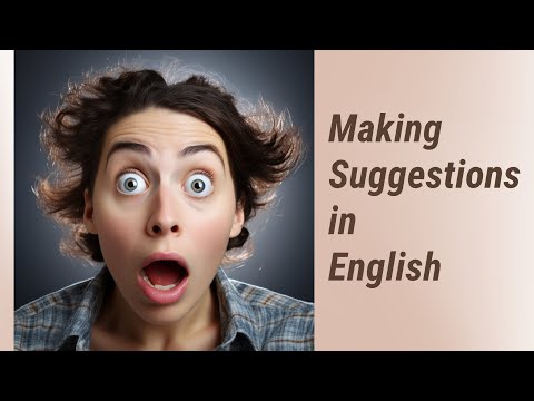 Master the Art of Making Suggestions in English!