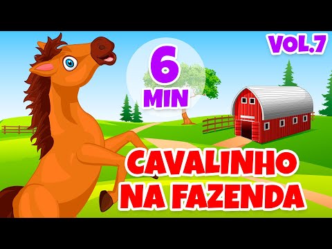 Cavalinho na Fazenda Vol. 7 - Giramille 6 min | Desenho Animado Musical