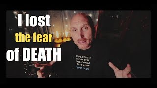 DEATH is an ILLUSION. How I Lost My Fear of Dying.