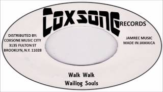 Wailing Souls-Walk Walk (Coxsone Records) Jamrec Music