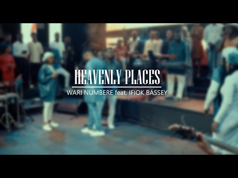 HEAVENLY PLACES - Wari Numbere feat. Ifiok Bassey
