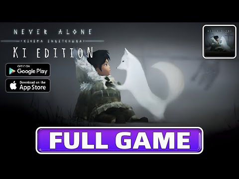 NEVER ALONE KI EDITION Gameplay Walkthrough Part 1 FULL GAME [Android/iOS] - No Commentary - YouTube