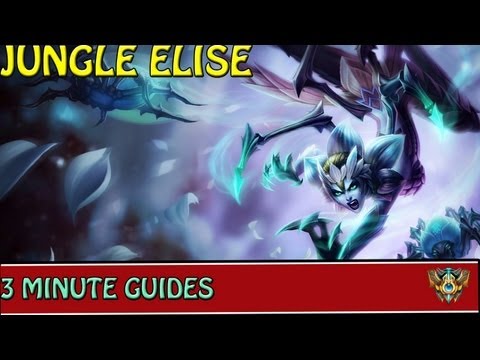 ✔ 4 Minute Challenger Guides : Jungle Elise ! ~ League of Legends ~ Season 3