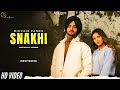 Snakhi - Nirvair Pannu New Song | Official Video | Album INSTLS 11 | New Punjabi Songs