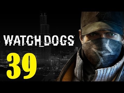 Watch Dogs Walkthrough Part 39 [1080p] HD