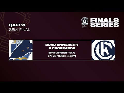 LIVE Bond University QAFLW SEMI FINAL - Bond University v Coorparoo