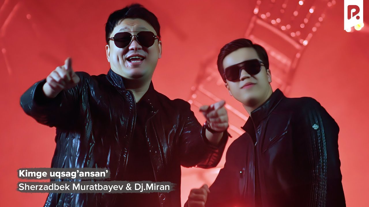 Sherzadbek Muratbayev & DJ Miran - Kimge uqsag’ansan’ | Шерзадбек Муратбаев & Диджей Миран