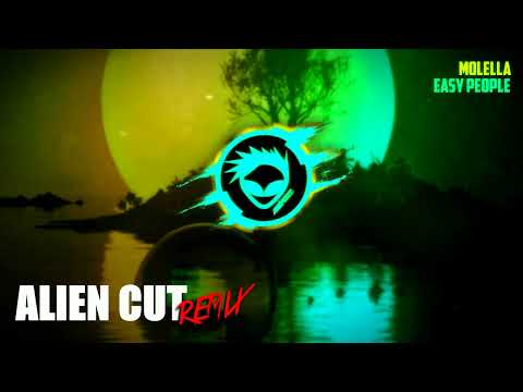 Molella - Easy People (Alien Cut Remix) - Preview