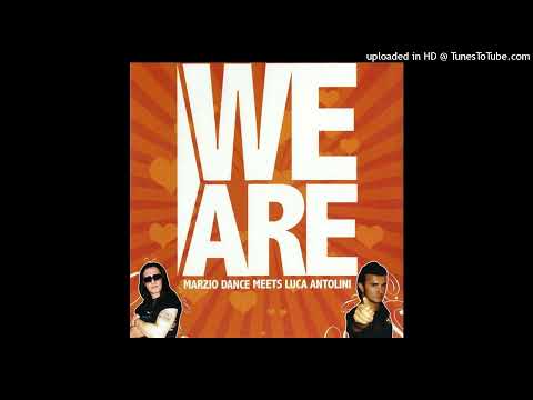 Marzio Dance meets Luca Antolini - We Are (Instrumental Synphonic Remix)