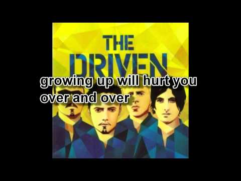 The Driven - Growing Up Hurts