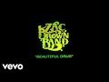Zac Brown Band - Beautiful Drug (Lyric Video)