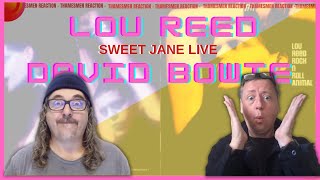 Lou Reed: Sweet Jane -  B O N U S -  Lou Reed +Bowie  (I&#39;m waiting for my man) REACTION