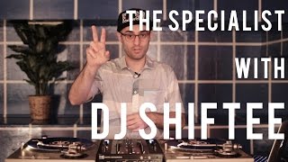 The Specialist: DJ Shiftee's turntable tutorial