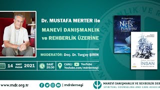Dr. Mustafa Merter İle Manevi Danışmanlık ve Rehberlik Üzerine
