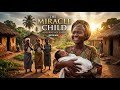 THE MIRACLE CHILD