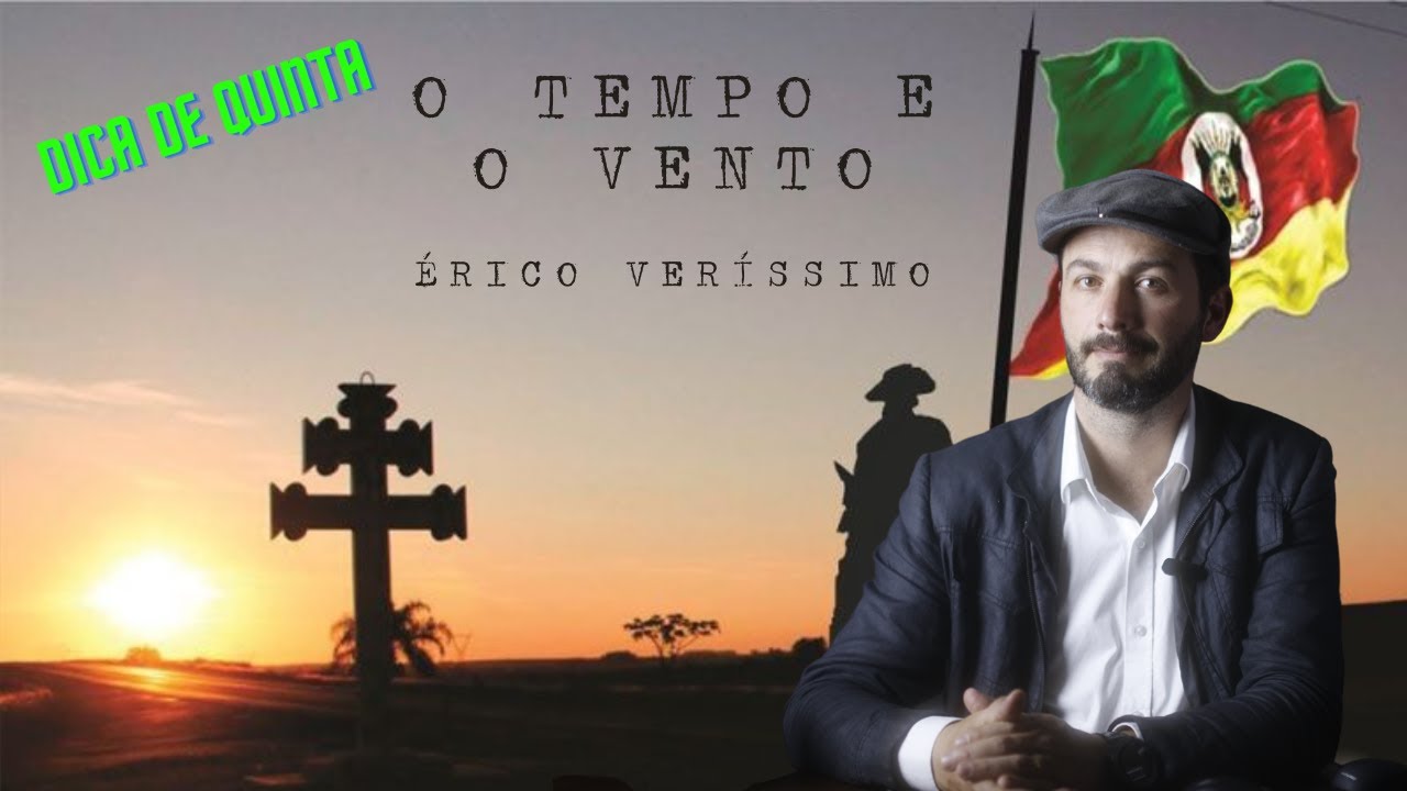 O tempo e o vento, Érico Veríssimo: a história do Rio Grande do Sul na literatura.