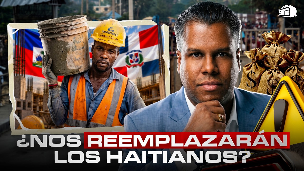 ¿LOS HAITIANOS REEMPLAZARÁN A LOS DOMINICANOS? LA DURA REALIDAD ECONÓMICA