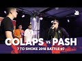 COLAPS vs PASH | Grand Beatbox 7 TO SMOKE Battle 2018 | Battle 7