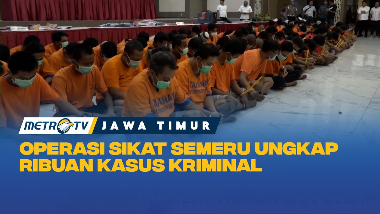 Polda Jatim Tangkap Ribuan Pelaku Kejahatan Dalam Operasi Sikat Semeru
