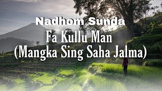 Download lagu Fakullu man (maka sing saha jalma) | Nadhom sunda mp3