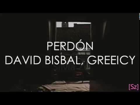 david bisbal greeicy perdon letra