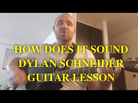 How Does It Sound - Dylan Schneider