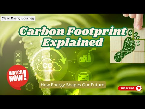 20 - Carbon Footprint Explained: How Energy Shapes Our Future