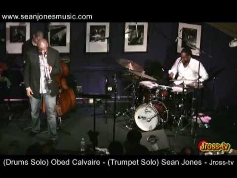 James Ross @ OBed Calvaire (Drum Solo) - Sean Jones (Trumpet Solo) - Jross-tv