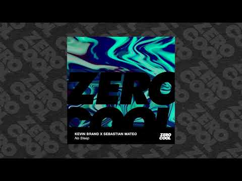 Kevin Brand x Sebastian Mateo - No Sleep