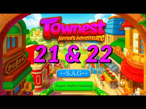 Townest Alfred’s Adventure level 21 & 22 gameplay android ios best latest match 3 game