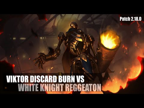 Viktor Discard Burn vs White Knight Reggeaton - Patch 2.18.0