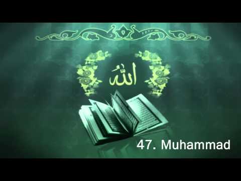 Surah 47. Muhammad - Sheikh Maher Al Muaiqly