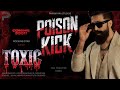 TOXIC Kick Song Rocking Star Yash Geetu Mohandas KVN Productions Parampara Fanmade