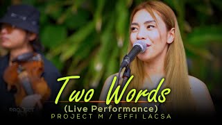 Two Words - Lea Salonga | Project M Featuring Effi Lacsa