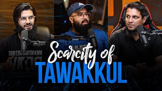 Scarcity of Tawakkul  Loud & Clear  Tuaha ibn 