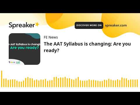 The AAT Syllabus is changing: Are you ready?