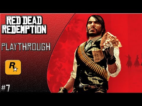 Red Dead Redemption HD Playthrough pt7