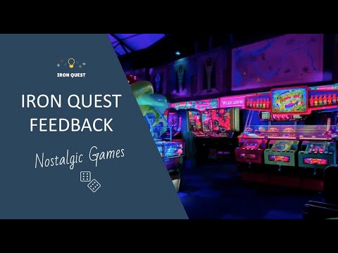 Iron Quest Feedback - Nostalgic Games #GamesNightViz