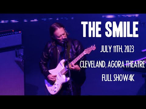 The Smile 2023-07-11 Cleveland, Agora Theatre - Full Show 4K