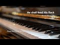 "He shall feed His flock" from Messiah – G.F. Handel, HWV.56 (Piano Accompaniment)