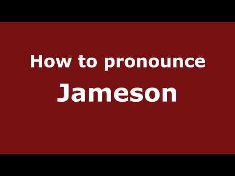 How to pronounce Jameson