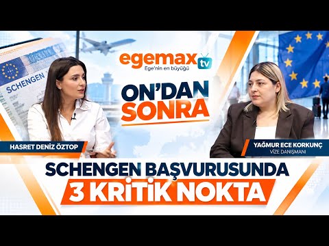 Schengen Başvurusunda 3 Kritik Nokta: Nelere Dikkat Etmeli? | On’dan Sonra