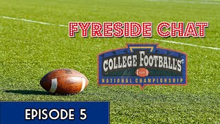 Fyreside Chat Episode 5: College Football National Championship (Genesis)