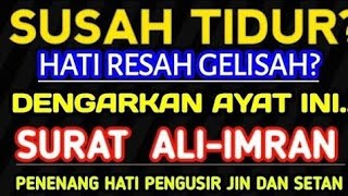 Download lagu Susah Tidur? Dengarkan Tadarus Al-Qur'an Pengantar Tidur Surat Ali Imran Full By Alaa Aqel  mp3