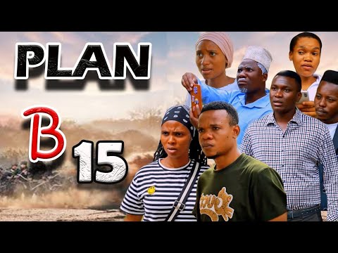 PLAN B _ Episode 15