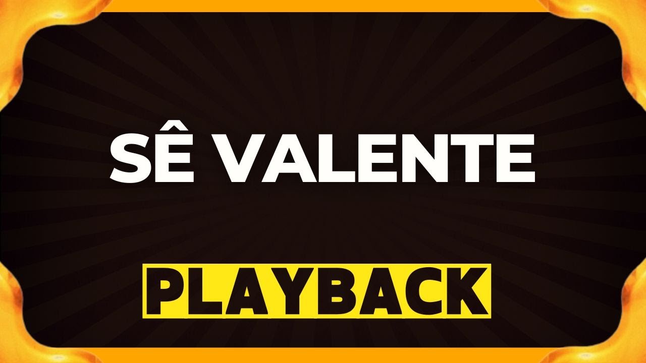 SÊ VALENTE playback