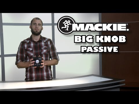 REVIEW: Mackie Big Knob Passive